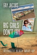 Big Girls Don't Fry Rehoboth Beach Wrap-Up