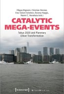 Catalytic Mega-Events Tokyo 2020 and Planetary Urban Transformation