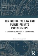 Administrative Law and Public-Private Partnerships: A Comparative Analysis of England and India