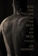Kiss the Scars on the Back of My Neck Stories