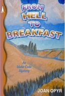 From Hell to Breakfast An Idaho Code Mystery