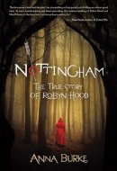 Nottingham The True Story of Robyn Hood