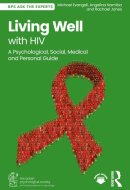 Living Well with HIV - A Psychological, Social, Medical and Personal Guide