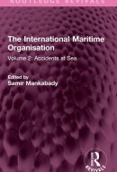 The International Maritime Organisation Volume 2: Accidents at Sea