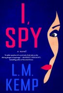 I, Spy A Novel