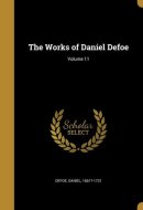 The Works of Daniel Defoe; Volume 11