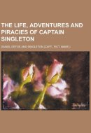 The Life, Adventures and Piracies of Captain Singleton