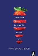 What Need Have We for Such as We Poetry