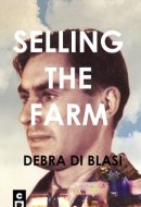 Selling the Farm Descants from a Recollected Past
