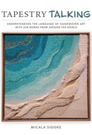 Tapestry Talking: Understanding the Language of Handwoven Art with 326 Works from Around the World