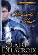 The Renegade's Heart The True Love Brides Book 1