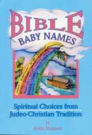 Bible Baby Names Spiritual Choices from Judeo-Christian Tradition