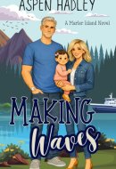 Making Waves: A Coastal Women's Fiction Romance