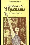 The Trouble with Princesses