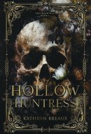 Hollow Huntress (The Death Duet: Book 1)