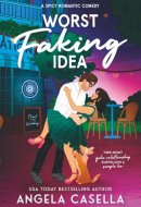 Worst Faking Idea: A Spicy Romantic Comedy (Babes of Brewing - Spicy version)