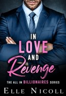 In Love and Revenge (The All in Billionaires)