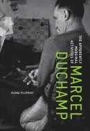 The Apparently Marginal Activities of Marcel Duchamp
