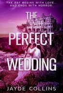 The Perfect Wedding (The Perfect Wedding Series)