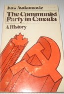 The Communist Party in Canada A History