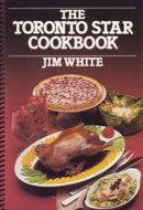 The Toronto Star Cookbook