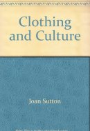Clothing and Culture Contemporary Concepts : Selected Sources