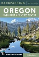 Backpacking Oregon Overnight and Multiday Routes