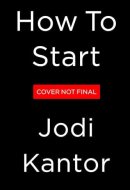 How to Start: Discovering Your Life's Work