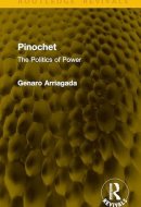 Pinochet: The Politics of Power (Routledge Revivals)