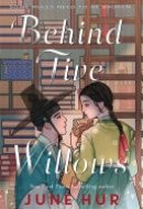Behind Five Willows