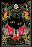 Spider, Spider 'Revenge Takes Root As Poison Blooms'
