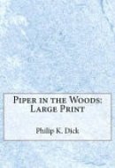 Piper in the Woods Large Print