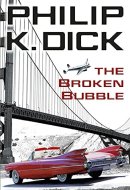 The Broken Bubble