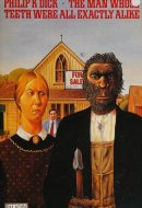 The Man Whose Teeth Were All Exactly Alike