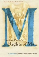 Thomas Paine's Rights of Man A Biography