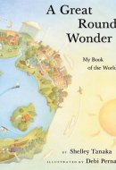 A Great Round Wonder My Book of the World