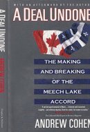 A Deal Undone The Making and Breaking of the Meech Lake Accord