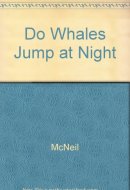 Do Whales Jump at Night? Poems for Kids