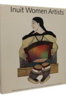 Inuit Women Artists