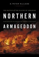 Northern Armageddon The Battle of the Plains of Abraham