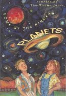 Some of the Kinder Planets