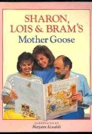 Sharon, Lois and Bram's Mother Goose