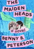 The Maidenheads A Novel