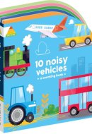 10 Noisy Vehicles - A Counting Book