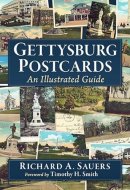 Gettysburg Postcards An Illustrated Guide