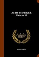 All the Year Round, Volume 32