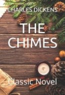 The Chimes Classic Novel