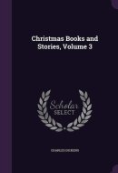 Christmas Books and Stories, Volume 3