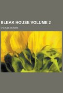 Bleak House Volume 2
