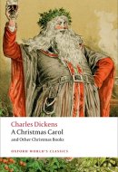 A Christmas Carol and Other Christmas Books